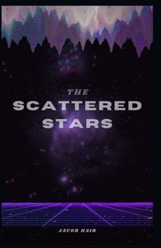 Paperback The Scattered Stars Book