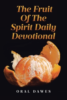 Paperback The Fruit of the Spirit Daily Devotional Book