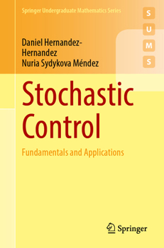Paperback Stochastic Control: Fundamentals and Applications Book