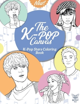 Paperback The K-Pop Canvas: Kpop gifts, Kpop book, Kpop stars Book