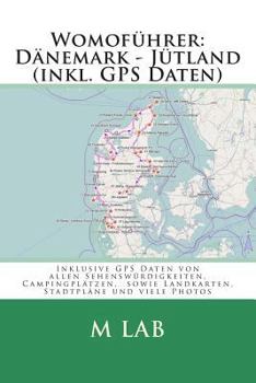 Paperback Womofuehrer: Daenemark - Juetland (inkl. GPS Daten) [German] Book