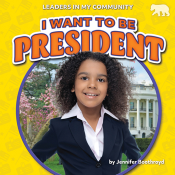 Paperback I Want to Be President Book
