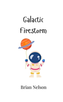 Paperback Galactic Firestorm Book