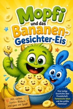 Paperback Mopfi und das Bananen-Gesichter-Eis [German] Book