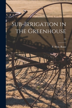 Paperback Sub-irrigation in the Greenhouse; 33 Book