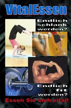 Paperback VitalEssen: Endlich fit und schlank werden? Essen Sie sich vital! [German] Book