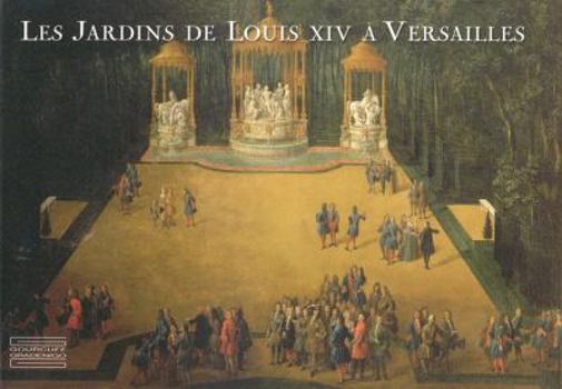 Paperback Les Jardins de Louis XIV A Versailles [French] Book