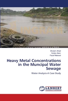 Paperback Heavy Metal Concentrations in the Muncipal Water Sewage Book