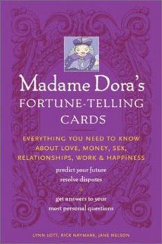 Paperback Madame Doras Fortune-Telling Cards: Everything You Need to Know About Love, Money, Sex, Relationships, and Happiness Book