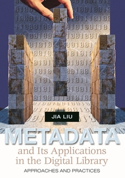 Paperback Metadata and Its Applications in the Digital Library: Approaches and Practices Book