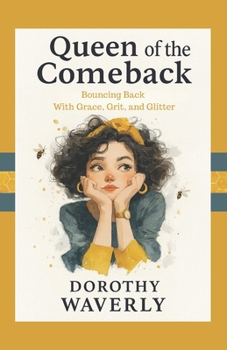 Paperback Queen of the Comeback: Bouncing Back with Grace, Grit, and Glitter Book