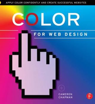 Paperback Color for Web Design: Apply Color Confidently and Create Successful Websites Book