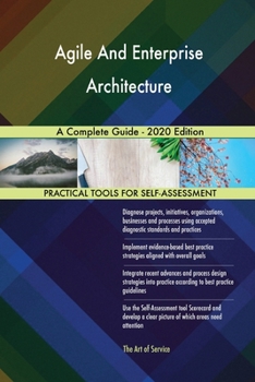 Paperback Agile And Enterprise Architecture A Complete Guide - 2020 Edition Book