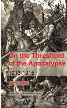 Paperback On the Threshold of the Apocalypse: 1913-1915 Book