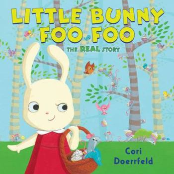 Hardcover Little Bunny Foo Foo: The Real Story Book