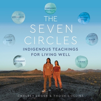 Audio CD The Seven Circles: Indigenous Teachings for Living Well Book