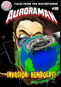 Paperback The Adventures of Auroraman Issue 10 Book