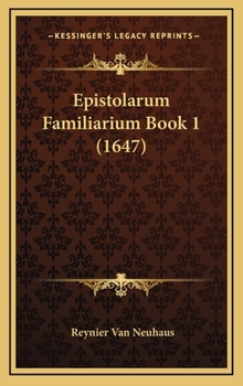 Hardcover Epistolarum Familiarium Book 1 (1647) [Latin] Book