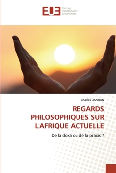 Paperback Regards Philosophiques Sur l'Afrique Actuelle [French] Book