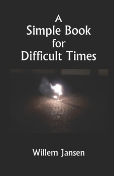 Paperback A Simple Book for Difficult Times Book