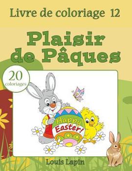 Livre de coloriage plaisir de Pâques: 20 coloriages