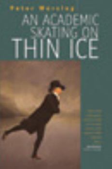 Hardcover An Academic Skating on Thin Ice Book