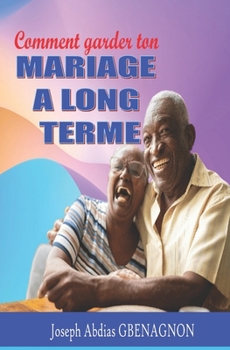 Paperback Comment Garder Ton Mariage a Long Terme [French] Book