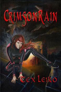 Crimson Rain - Book #1 of the Crimson Rain