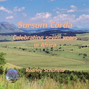 Paperback Sursum Corda: Celebrating seven years in Africa Book