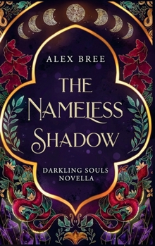 The Nameless Shadow: Darkling Souls 1.5 - Book #1 of the Darkling Souls
