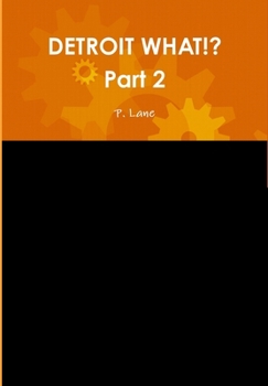 Hardcover DETROIT WHAT!? Part 2 Book