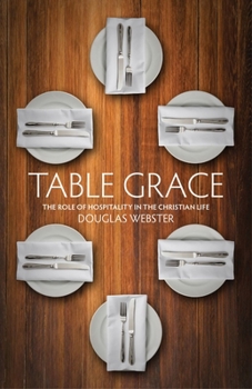 Paperback Table Grace: The Role of Hospitality in the Christian Life Book