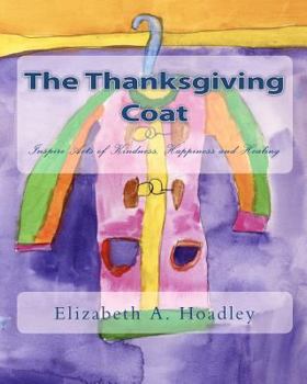 Paperback The Thanksgiving Coat: Illustrated by Kailee Book