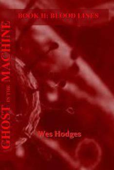 Paperback Ghost in the Machine: Blood Lines Book