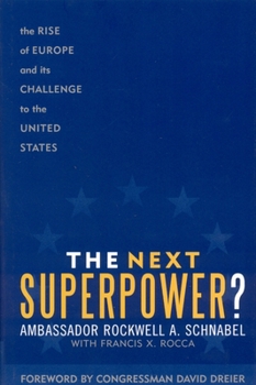 Hardcover The Next Superpower?: The Rise of Europe and Its Challenge to the United States Book