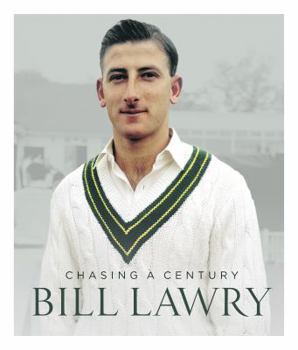 Hardcover Bill Lawry: Chasing a century Book