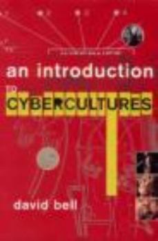 Paperback An Introduction to Cybercultures Book