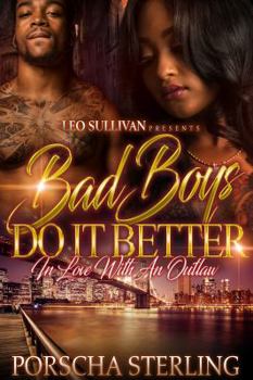 Bad Boys Do It Better: In Love with an Outlaw - Book #1 of the Bad Boys Do It Better