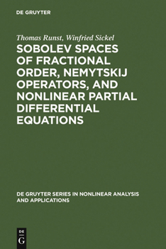 Hardcover Sobolev Spaces of Fractional Order, Nemytskij Operators, and Nonlinear Partial Differential Equations Book