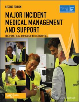 Paperback Major Incident Medical Management and Support: The Practical Approach in the Hospital Book