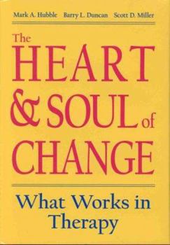 The Heart and Soul of Change: Delivering What Works in Therapy