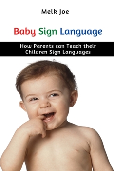 Paperback Baby Sign Language: How Parents can Teach their Children Sign Languages Book