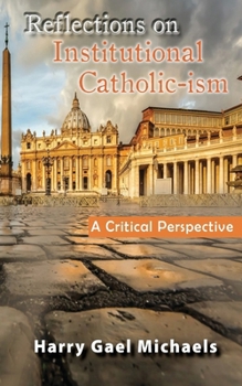 Reflections on Institutional Catholic-Sim : A Critical Perspective