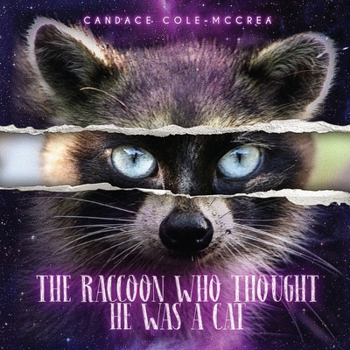 Paperback The Raccoon Who Thought He Was A Cat Book