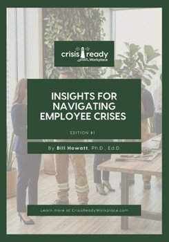 Paperback Crisis-Ready: Insights for Navigating Employee Crises Book