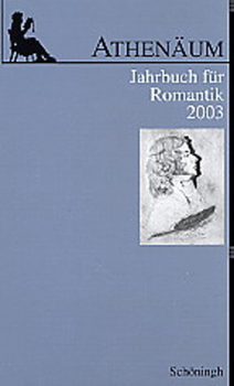Hardcover Athenäum - 13. Jahrgang 2003 - Jahrbuch Für Romantik [German] Book