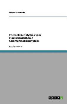 Paperback Internet: Der Mythos vom atomkriegssicheren Kommunikationssystem [German] Book