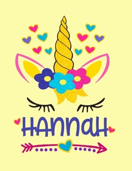 Hannah: Hannah Personalized Unicorn Notebook for Girls - Size (8.5"x 11") With Lined  Blank Pages, Perfect for Journal, Doodling, Sketching and Notes