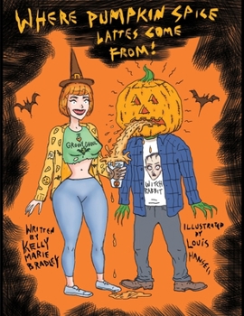 Paperback Where Pumpkin Spice Lattes Come From! Book