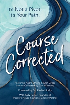 Paperback Course Corrected: It's not a Pivot. It's Your Path. Book
